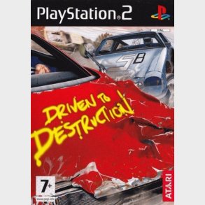 Driven To Destruction