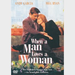 When a man loves a woman