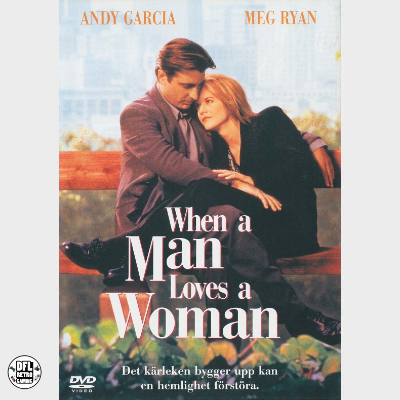When a man loves a woman