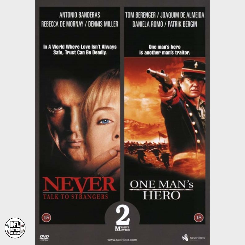 Never Talk to Strangers / One Man's Hero
