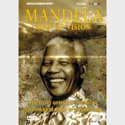 Mandela: Man of Vision