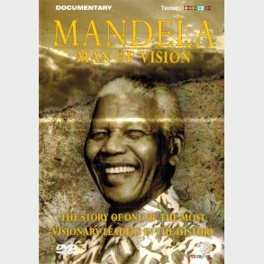 Mandela: Man of Vision