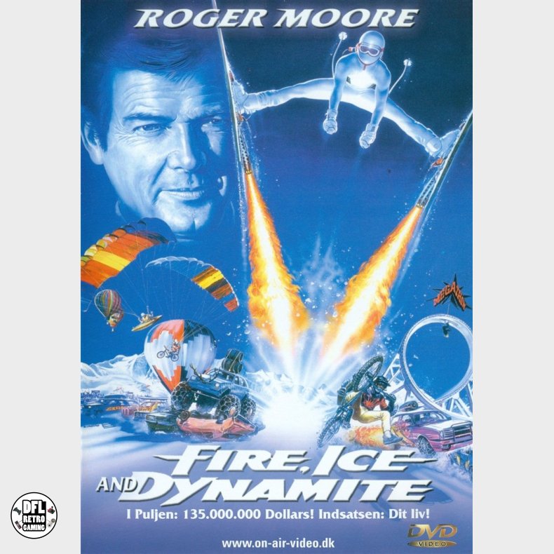 Fire, Ice and Dynamite