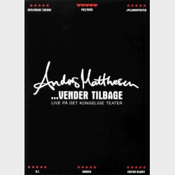 Anders Matthesen: Vender tilbage - Live P Det Kongelige Teater