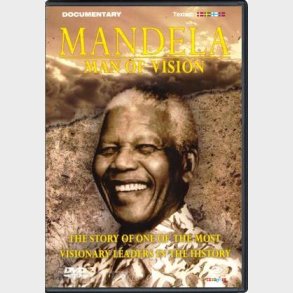Mandela - Man of Vision