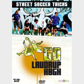 Laudrup & Hgh - Street Soccer Tricks - DVD, 2006