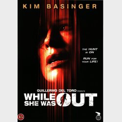 While She Was Out