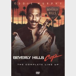 Beverly Hills Cop: The Complete Line Up