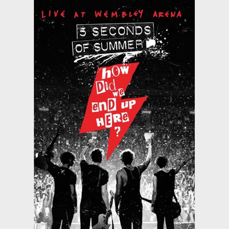 5 Seconds of Summer: How Did We End Up Here? Live at Wembley Arena