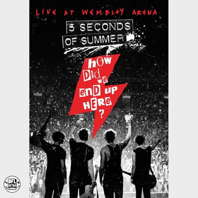5 Seconds of Summer: How Did We End Up Here? Live at Wembley Arena