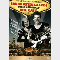 S�ren �stergaards Tivoli Variet&eacute;: "Internationale"