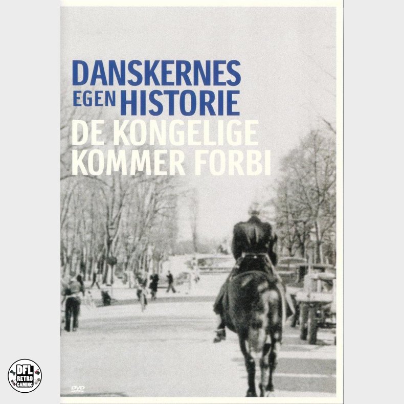 Danskernes Egen Historie - De Kongelige Kommer Forbi
