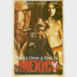 Once Upon A Time In Mexico