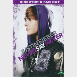 Justin Bieber: Never say Never