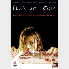 Fear dot com